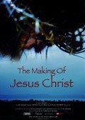 The Making of Jesus Christ pictures.