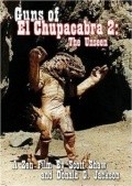 Guns of El Chupacabra II: The Unseen pictures.