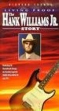 Living Proof: The Hank Williams, Jr. Story pictures.