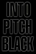 Into Pitch Black - wallpapers.