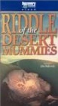 Riddle of the Desert Mummies pictures.