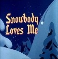 Snowbody Loves Me - wallpapers.