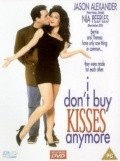 I Don't Buy Kisses Anymore pictures.