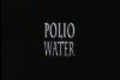 Polio Water pictures.