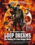 Loop Dreams: The Making of a Low-Budget Movie - wallpapers.