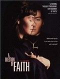 A Question of Faith pictures.