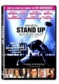 When Stand Up Stood Out pictures.