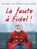 La faute a Fidel! - wallpapers.