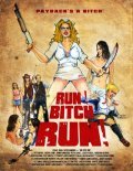 Run! Bitch Run! - wallpapers.