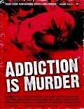 Addiction Is Murder pictures.
