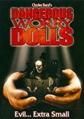Dangerous Worry Dolls pictures.