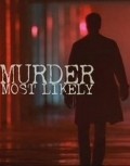 Murder Most Likely - wallpapers.
