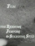 The Running Jumping & Standing Still Film pictures.