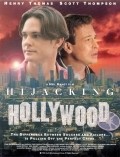Hijacking Hollywood pictures.