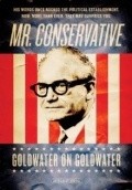 Mr. Conservative: Goldwater on Goldwater - wallpapers.