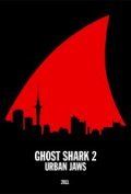 Ghost Shark 2: Urban Jaws pictures.