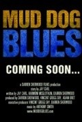 Mud Dog Blues - wallpapers.
