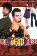 Drop Dead Roses pictures.