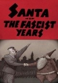 Santa, the Fascist Years pictures.