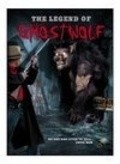 The Legend of Ghostwolf pictures.