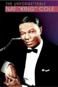 The Unforgettable Nat King Cole pictures.