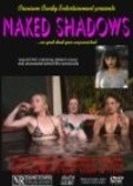 Naked Shadows pictures.