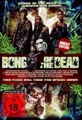 Bong of the Dead pictures.