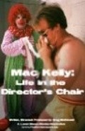 Mac Kelly, Life in the Director's Chair pictures.
