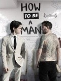 How to Be a Man - wallpapers.