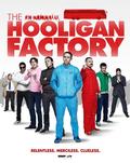 The Hooligan Factory pictures.