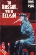 To Russia... With Elton pictures.