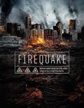Firequake pictures.
