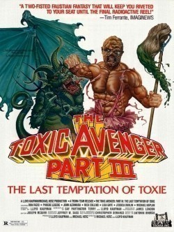 The Toxic Avenger Part III: The Last Temptation of Toxie pictures.