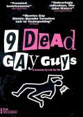 9 Dead Gay Guys pictures.