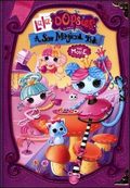 Lalaloopsy Lala-Oopsies: A Sew Magical Tale - wallpapers.