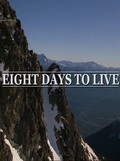 Eight Days to Live pictures.