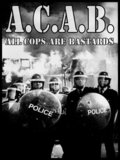 A.C.A.B.: All Cops Are Bastards - wallpapers.