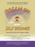 Dream on Silly Dreamer - wallpapers.