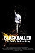 Blackballed: The Bobby Dukes Story - wallpapers.