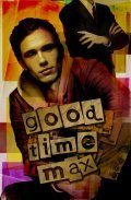 Good Time Max pictures.